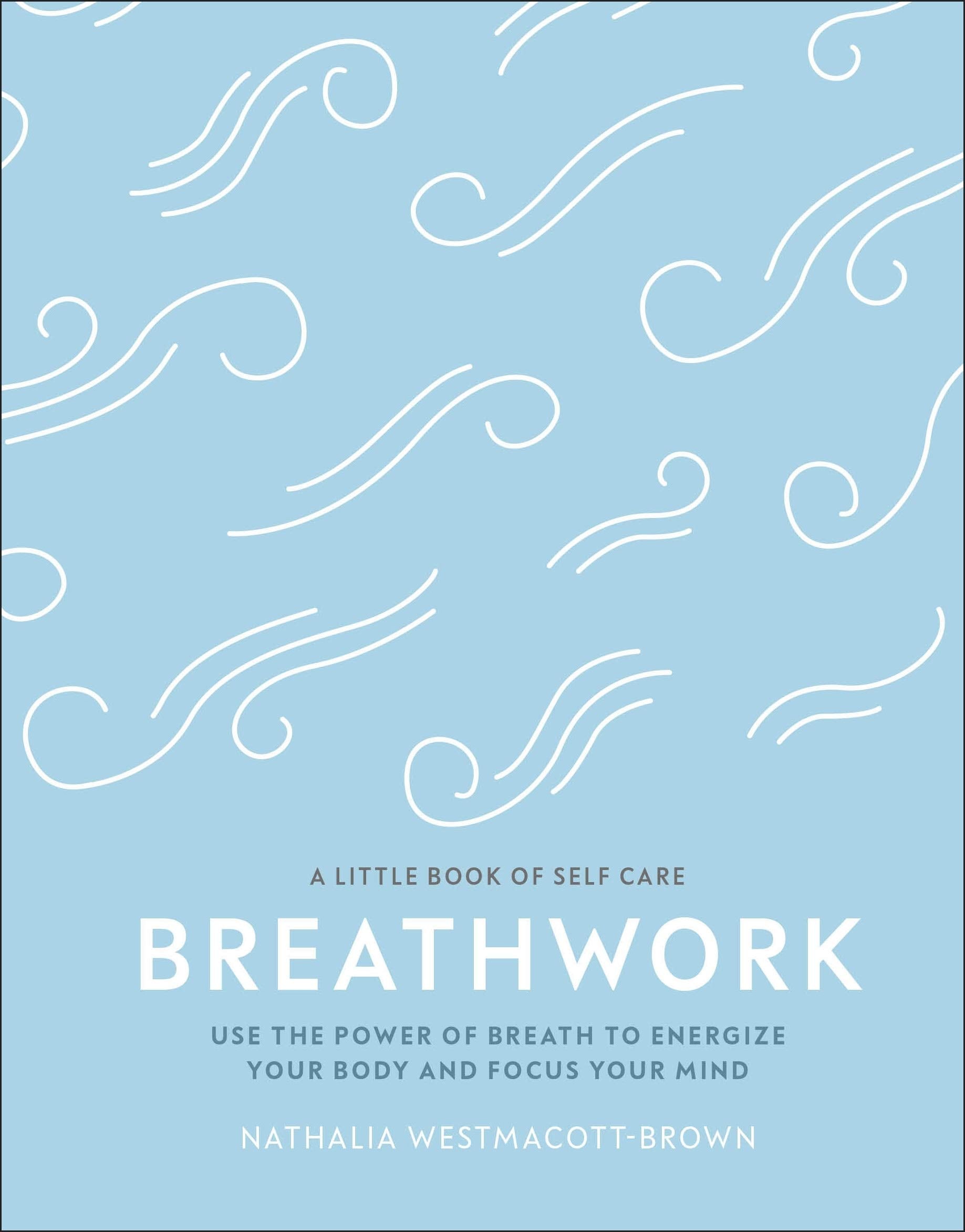 Breathwork (Little Book of Self Care)