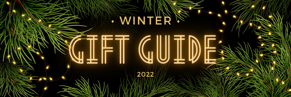 Winter Gift Guide 2022